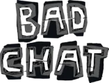 Bad Chat